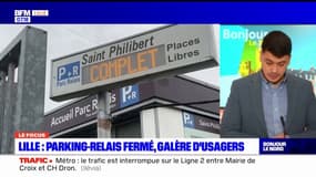 Lille: parking-relais fermé, la galère des usagers