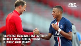 PSG : "La presse espagnole est partout", Tuchel ironise sur sa "bonne relation" avec Mbappé 