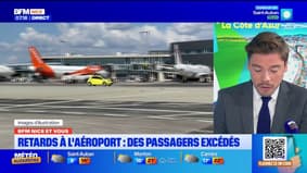 BFM Nice et vous : retards fréquents à l'aéroport de Nice, des passagers sont excédés