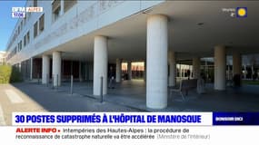 Alpes-de-Haute-Provence: une vingtaine de postes supprimés à l'hôpital de Manosque