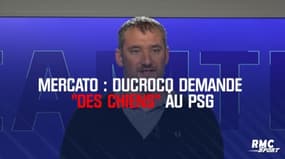 Mercato : Ducrocq demande « des chiens » au PSG 