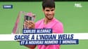Tennis : sacré à l'Indian Wells, Carlos Alcaraz retrouve la place de N°1 mondial