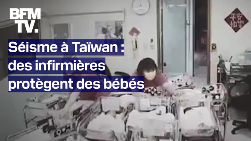 Séisme à Taïwan: des infirmières filmées en train de protéger des nouveau-nés dans une maternité