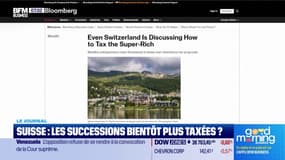 Suisse: augmentation de la taxation pour les successions?