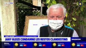 "C'est complètement anormal": le chef Jany Gleize condamne les restos clandestins  
