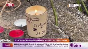 L'émouvante réponse du père de Matisse, tué dans l'Indre