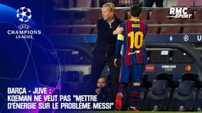 Barça : Koeman ne veut pas "mettre d'énergie sur le problème Messi"