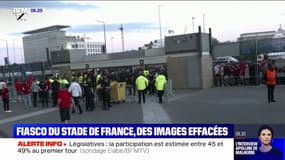 Incidents au Stade de France: pourquoi certaines images de vidéosurveillances ont-elles été effacées?