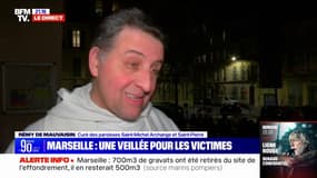 "C'était une femme qui venait tous les dimanches à la messe": le curé Remy de Mauvaisin, se souvient d'une paroissienne disparue dans les effondrements à Marseille