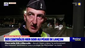 Opération "place nette XXL": des opérations au péage de Lançon-Provence