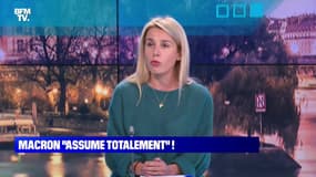 Macron "assume totalement" ! - 07/01