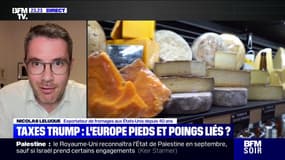 Droits de douane entre l'UE et les États-Unis: "On finit à 15%, ce n'est pas si mal", estime un exportateur de fromages aux États-Unis 