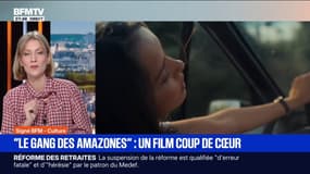 Signé BFM - "Le Gang des Amazones": un film coup de cœur en salle ce mercredi