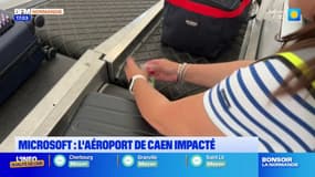 L'aéroport de Caen-Carpiquet a été touché par la panne de Microsoft