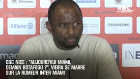 OGC Nice : "Aujourd'hui Miami, demain Botafogo ?", Vieira se marre sur la rumeur Inter Miami