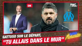 OM : "Tu allais dans le mur", Di Meco valide le départ attendu de Gattuso