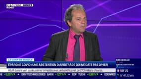 Le coup de gueule de Filliatre : Épargne Covid, une abstention d'arbitrage qui ne date pas d'hier - 01/07