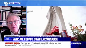 François Mabille (spécialiste des acteurs religieux) analyse la récente hospitalisation du pape François à cause d'une bronchite