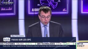 Mon patrimoine: Focus sur les OPC par Cédric Decoeur - 07/04