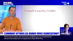 Lyon Business du mardi 28 février - Comment attirer les jeunes vers l'agriculture ? 