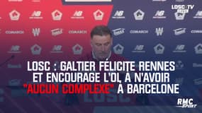 Losc : Galtier félicite Rennes et encourage l'OL à n'avoir "aucun complexe" à Barcelone