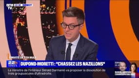 Dupond-Moretti : "Chassez les nazillons" - 28/11