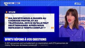 Mon entreprise peut-elle me repasser à temps complet après deux semaines de chômage partiel en télétravail? BFMTV répond à vos questions