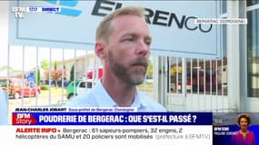 Bergerac: "Les personnes qui ont été les plus touchées étaient plutôt celles qui étaient à l'extérieur car l'explosion a créé des projections", selon le sous-préfet