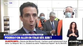 Frontières : selon Jean -Baptiste Djebbari , "la France et l'Italie vont s'efforcer d'avoir des mesures réciproques" 