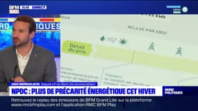 Nord-Pas-de-Calais: pour Ugo Bernalicis, député LFI du Nord, pour lutter contre la précarité énergétique, "il faudrait bloquer les prix pour qu'ils n'augmentent pas" 