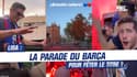 Barça : La parade des Blaugrana pour fêter le titre en Liga