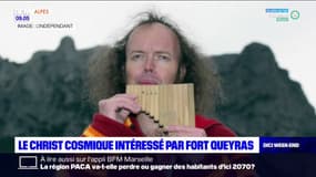 Le vidéaste le "Christ Cosmique" intéressé par Fort Queyras