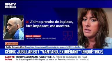 Cédric Jubillar: "Le fait d'être en lumière, y compris par cette affaire, pour lui c'est une valorisation", affirme l'enquêtrice de personnalité