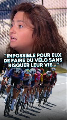"Impossible pour eux de faire du vélo sans risquer leur vie..."