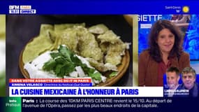 Dans votre assiette du jeudi 5 octobre - La cuisine mexicaine à l'honneur à Paris