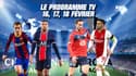 Ligue des champions / Ligue Europa : Le programme des 16, 17 et 18 février sur RMC Sport