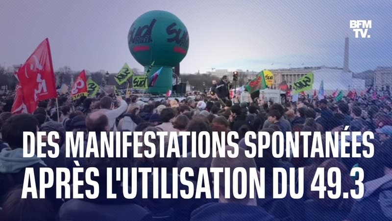 Retraites: des manifestations spontanées dans plusieurs villes de France après l'utilisation du 49.3