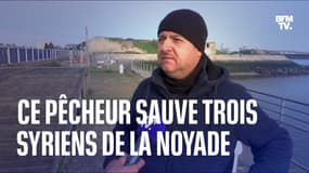  Ce pêcheur calaisien sauve trois migrants syriens de la noyade: il témoigne sur BFMTV