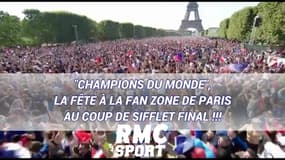 "Champions du monde", la fête à la fan zone de Paris au coup de sifflet final !!!