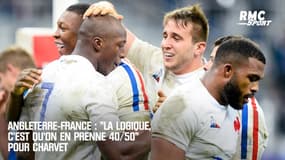 Angleterre-France : "La logique, c'est qu'on en prenne 40/50" pour Charvet