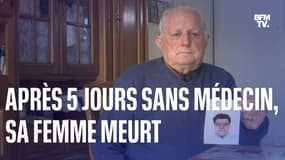 "Elle est en train de me mourir dans les bras": après cinq jours sans médecin, sa femme meurt à l'hôpital