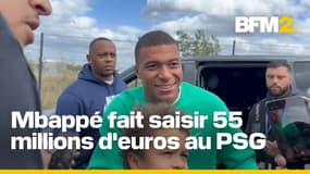 Litige entre Mbappé et le PSG: le joueur fait saisir 55 millions d'euros sur les comptes du club à titre conservatoire 