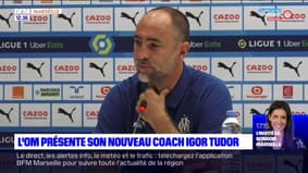 "J'ai vraiment envie de bien faire": les premiers mots du nouveau coach de l'OM Igor Tudor