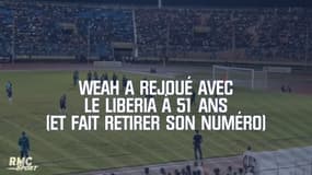 Weah a rejoué avec le Liberia à 51 ans (et fait retirer son numéro)