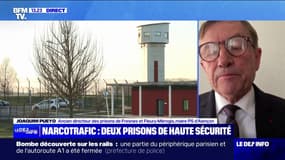 Narcotrafic: "Il faudra probablement plus de policiers, plus de magistrats" dans les prisons à rénover, estime Joaquim Pueyo (maire PS d'Alençon)