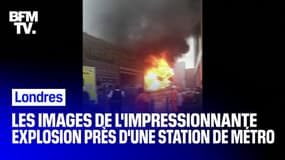 Les images de l'impressionnante explosion près d'une station de métro à Londres