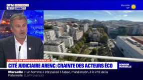 Marseille: la crainte des acteurs économiques face à l'installation de la cité judiciaire dans le quartier d'Arenc
