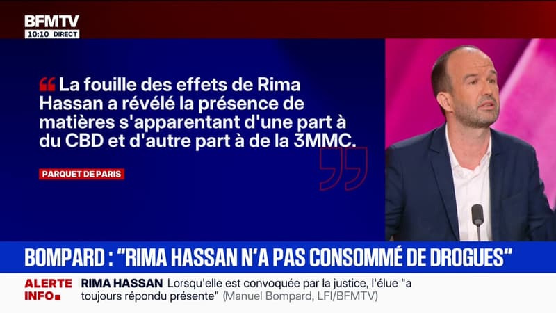 Rima Hassan "n'a pas consommé de drogues" et n'en "détenait pas lors de son audition" affirme Manuel Bompard