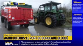 Contre le Mercosur, les agriculteurs bloquent le port de Bordeaux 