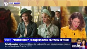 François Ozon revient au cinéma ce mercredi avec "Mon crime", qui célèbre la sororité